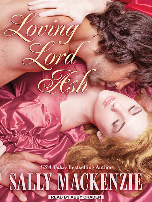 Title details for Loving Lord Ash by Sally MacKenzie - Available